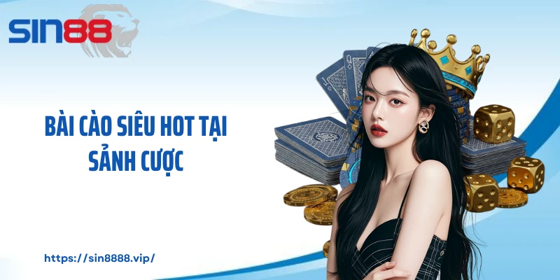 Bài cào siêu hot tại sảnh cược