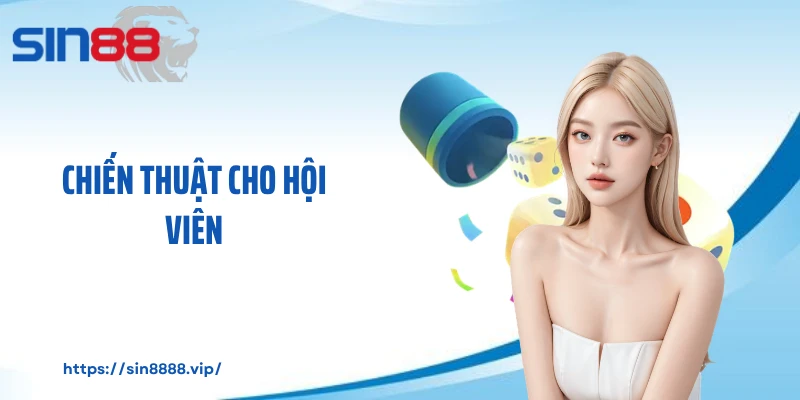 Chiến thuật cho hội viên