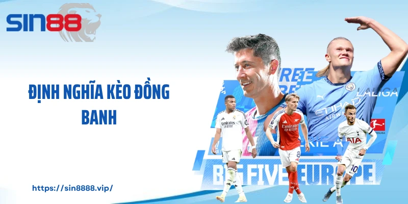 Định nghĩa kèo đồng banh