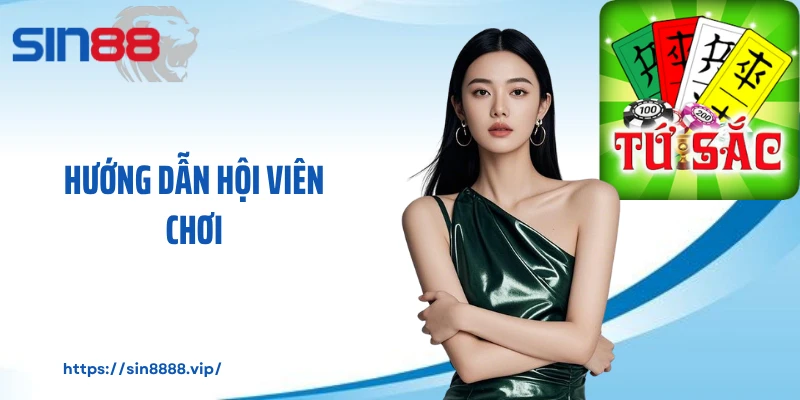 Hướng dẫn hội viên chơi