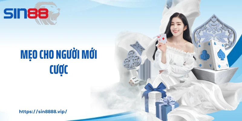 Mẹo cho người mới cược